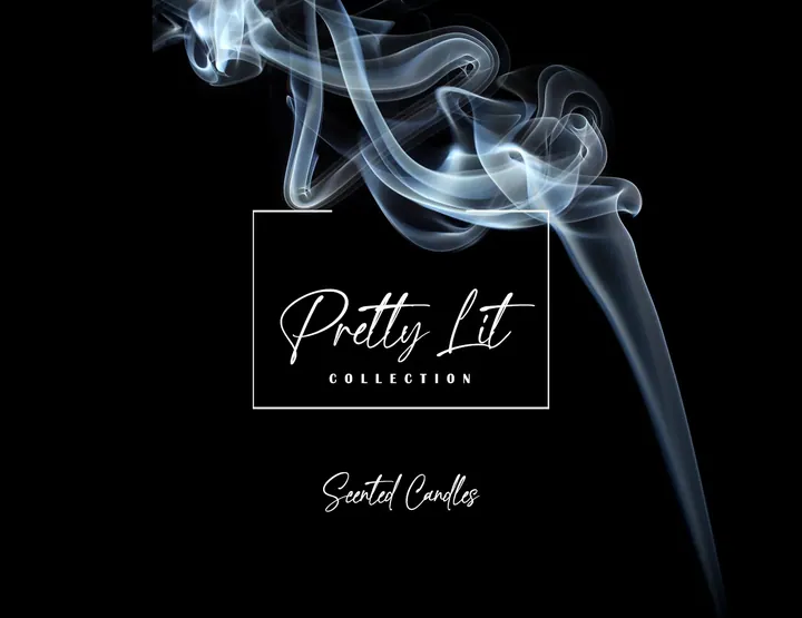 Pretty Lit Collection poster with smoke on black